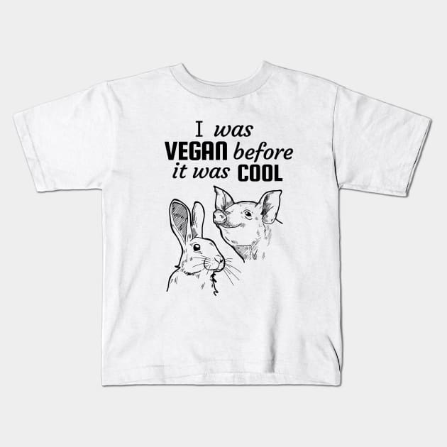 I was vegan before it was cool! Kids T-Shirt by Purrfect